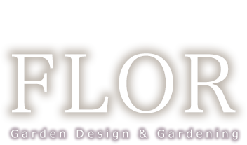 FLOR　Garden Design & Gardening